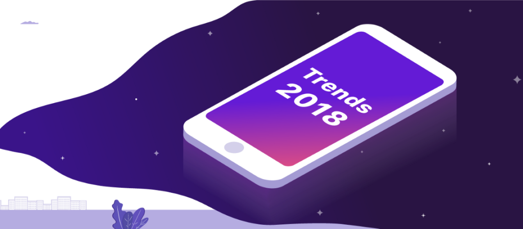 Mobile Devices Trends for 2018